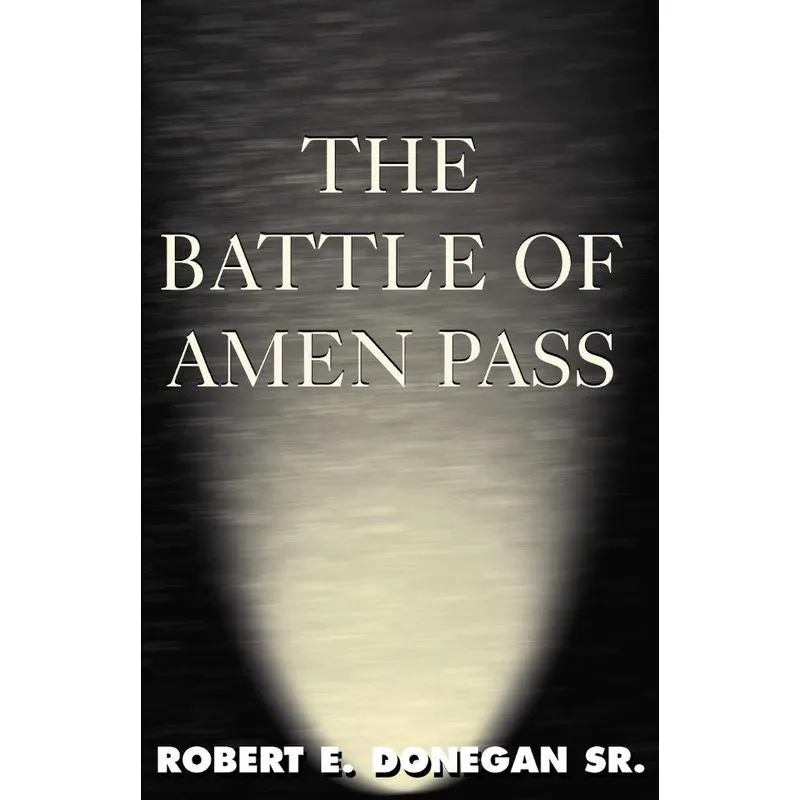 The Battle of Amen Pass