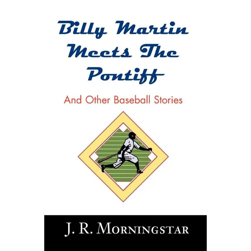 Billy Martin Meets the Pontiff