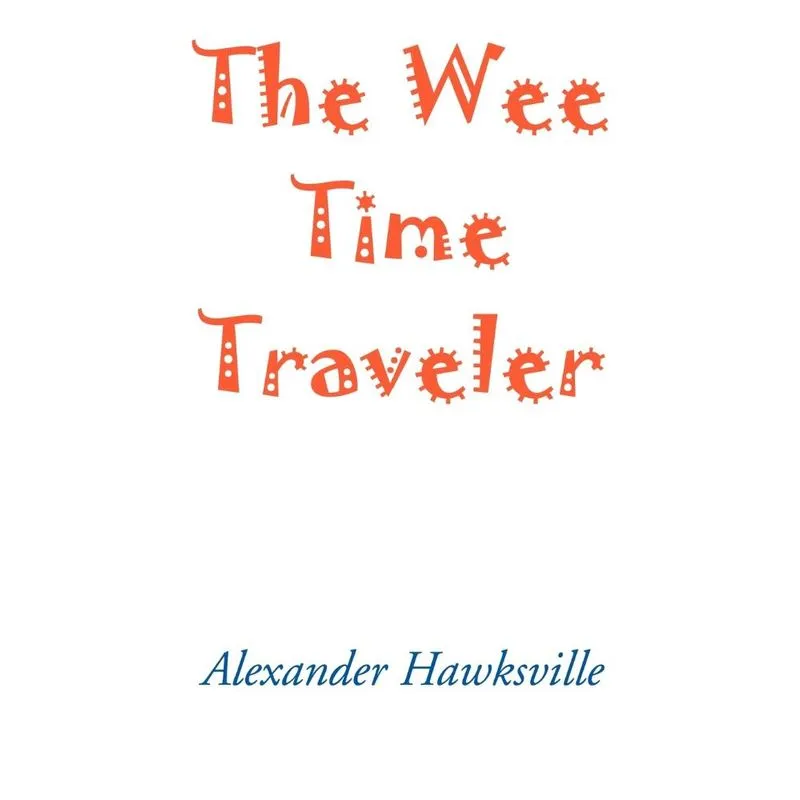 The Wee Time Traveler