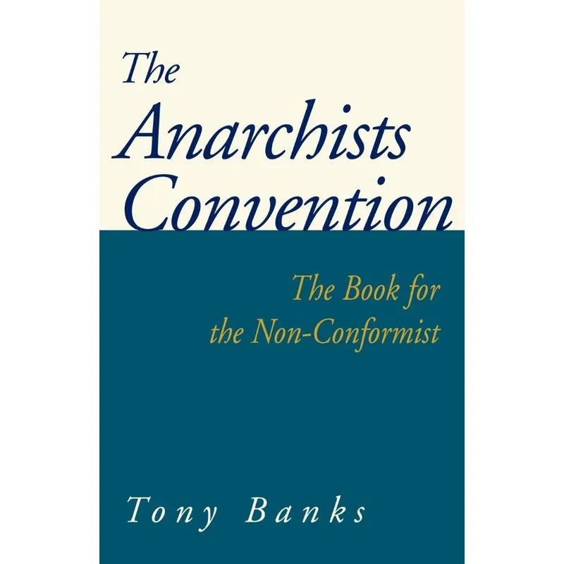 The Anarchists Convention