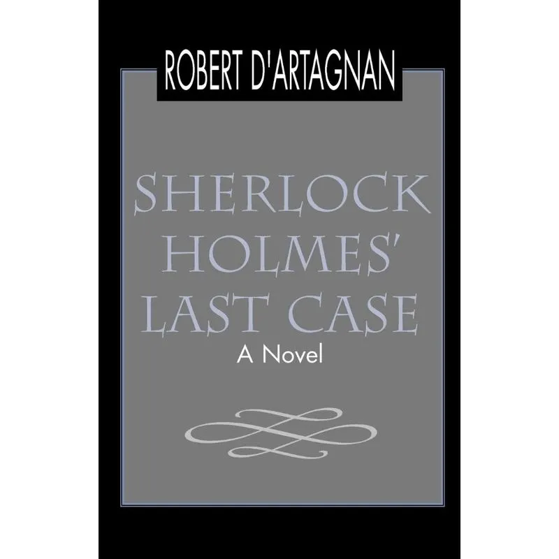 Sherlock Holmes Last Case
