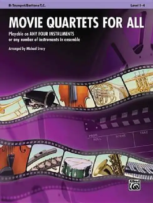 Movie Quartets for All, B-Flat Trumpet/Baritone T.C., Level 1-4 Paperback