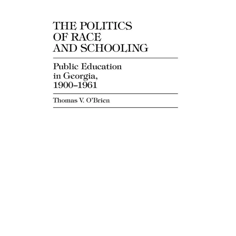 The Politics of Race and Schooling