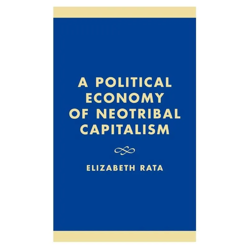 Political Economy of Neotribal Capitalism