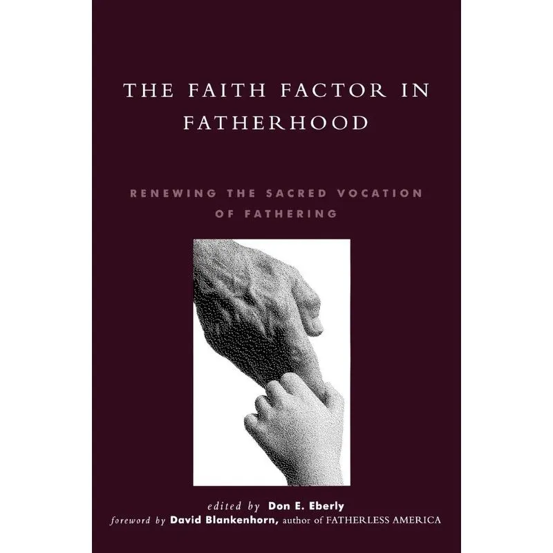 The Faith Factor in Fatherhood