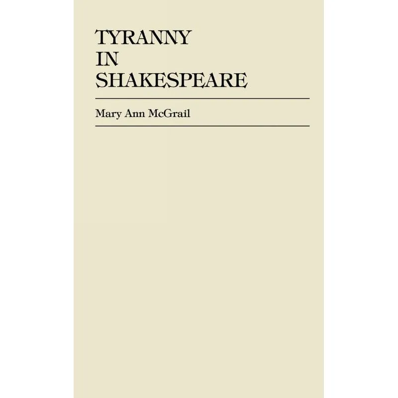 Tyranny in Shakespeare