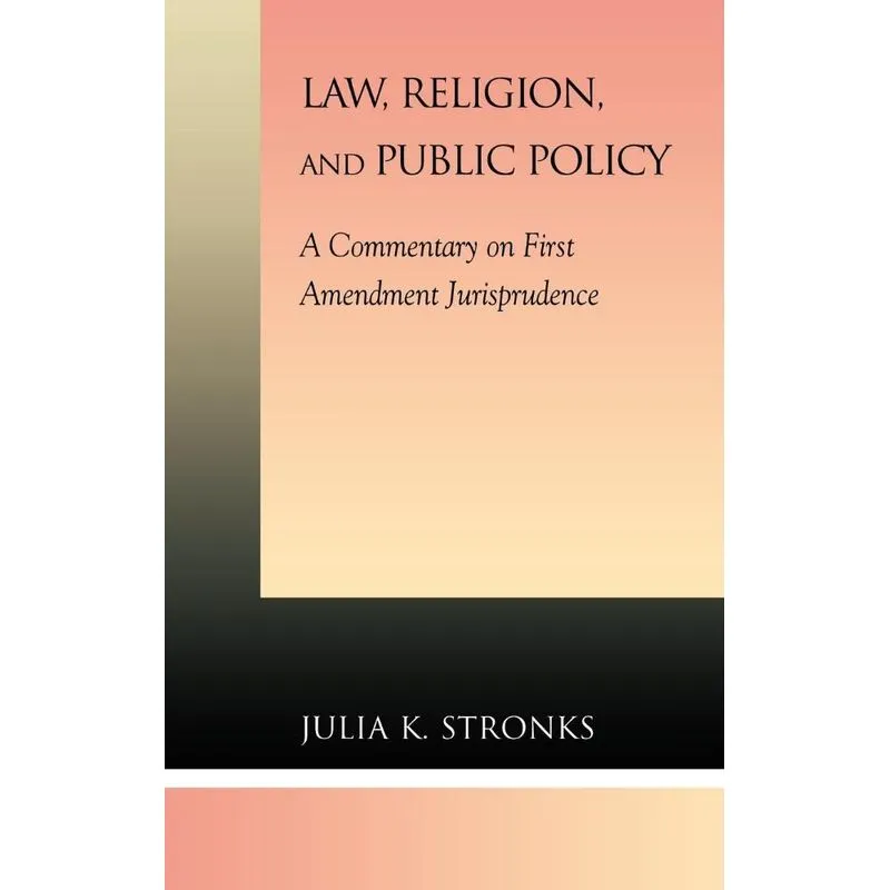 Law, Religion, and Public Policy