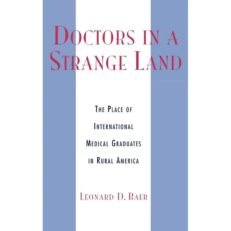 Doctors in a Strange Land