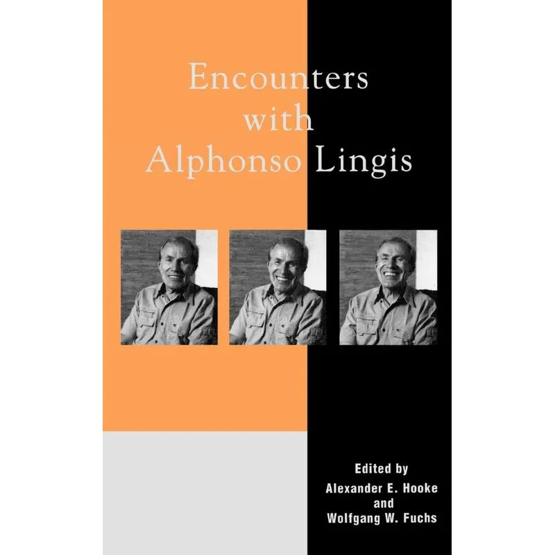 Encounters with Alphonso Lingis