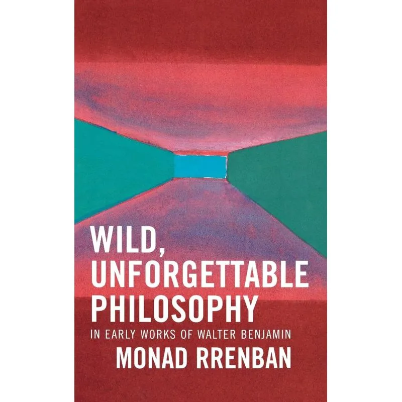 Wild, Unforgettable Philosophy