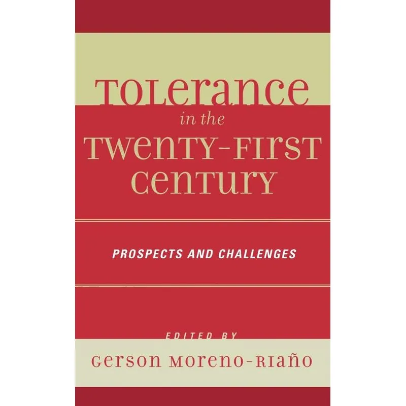 Tolerance in the 21st Century