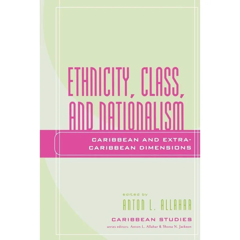 Ethnicity, Class, and Nationalism