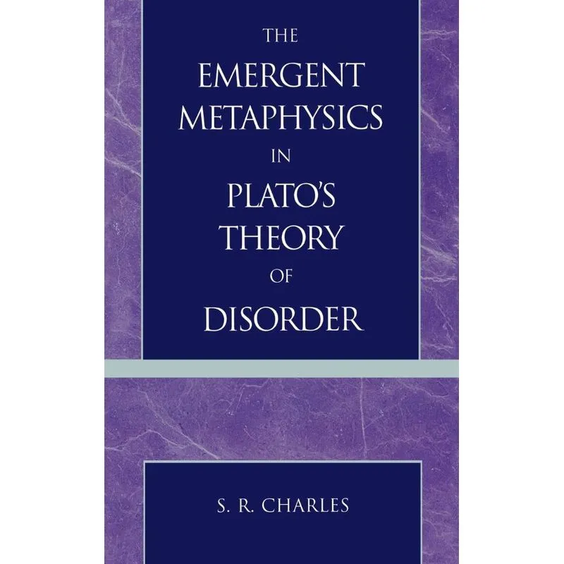 Livro The Emergent Metaphysics in Plato's Theory of Disorder