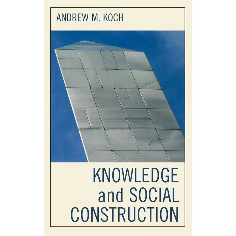 Knowledge and Social Construction