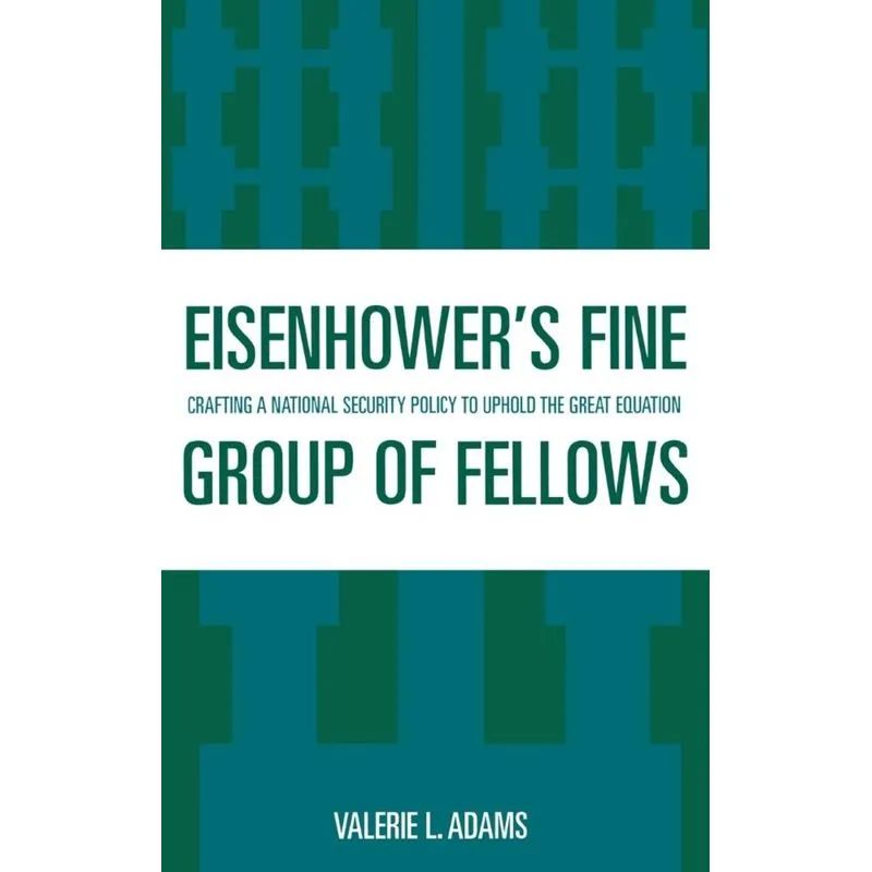 Eisenhowers Fine Group of Fellows