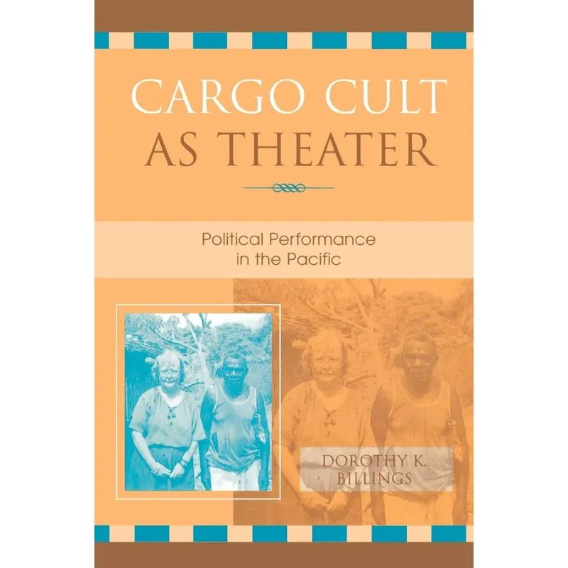 Cargo Cult as Theater