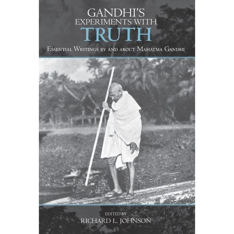 Gandhis Experiments with Truth
