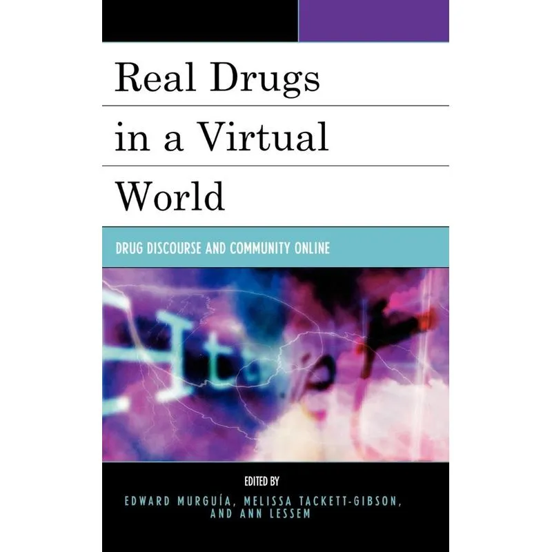 Real Drugs in a Virtual World