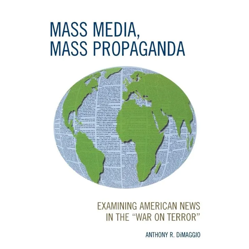 Mass Media, Mass Propaganda