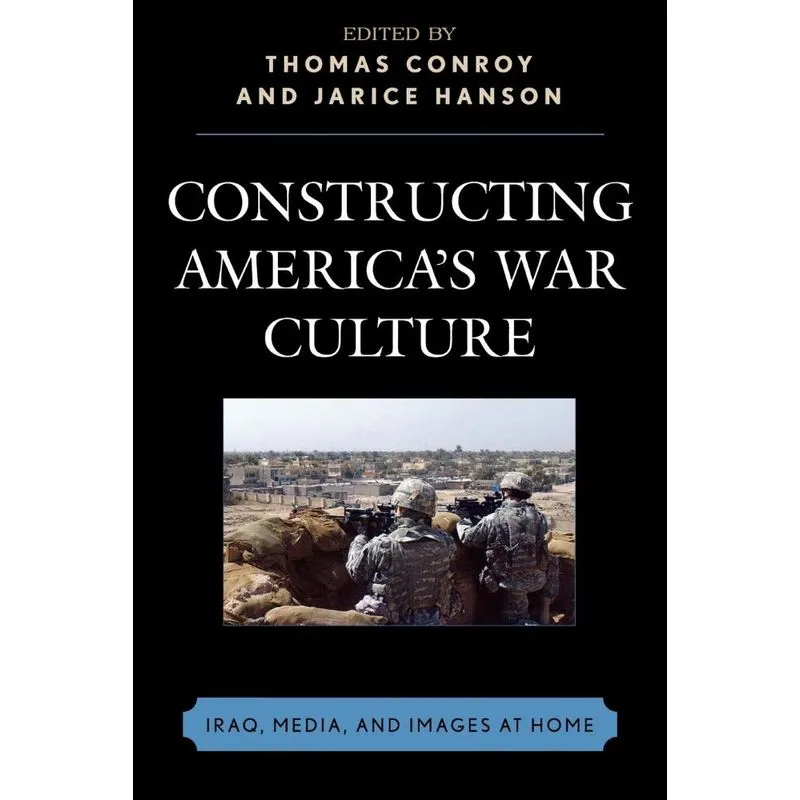 Constructing Americas War Culture