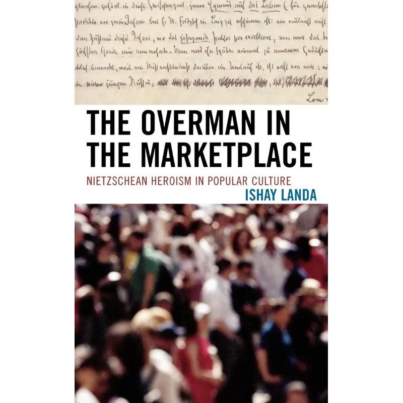 The Overman in the Marketplace