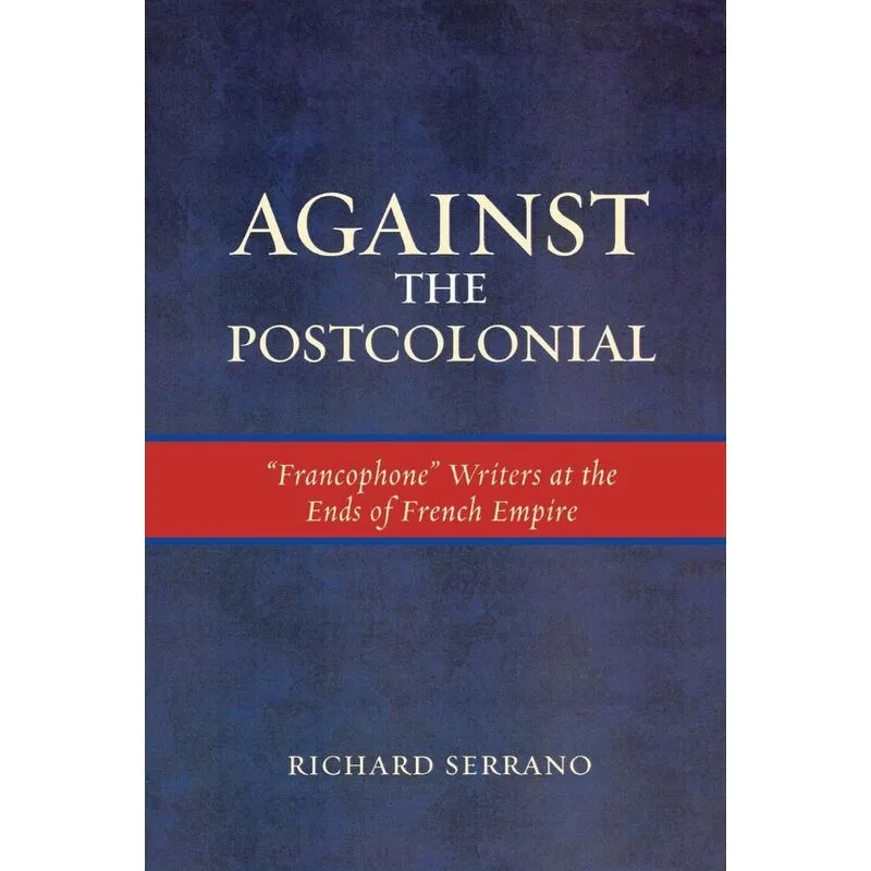 Against the Postcolonial