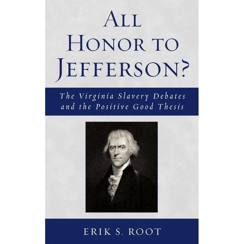 All Honor to Jefferson?