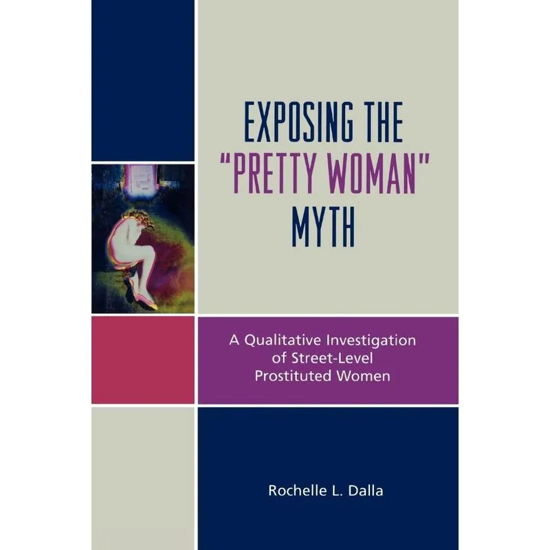 Exposing the Pretty Woman Myth
