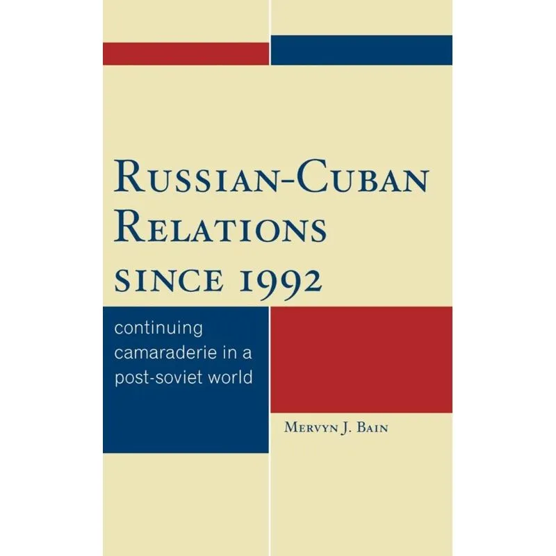 Russian-Cuban Relations Since 1992
