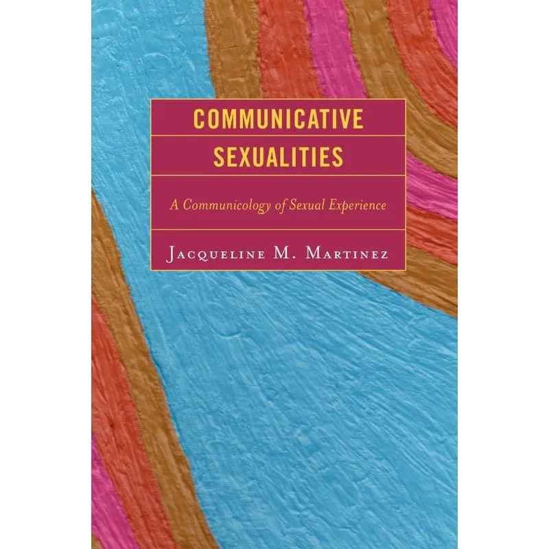 Communicative Sexualities