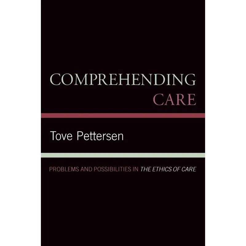 Comprehending Care