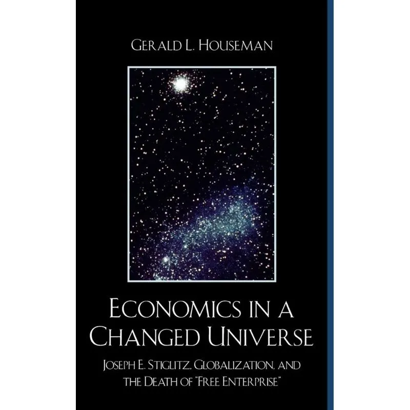 Economics in a Changed Universe