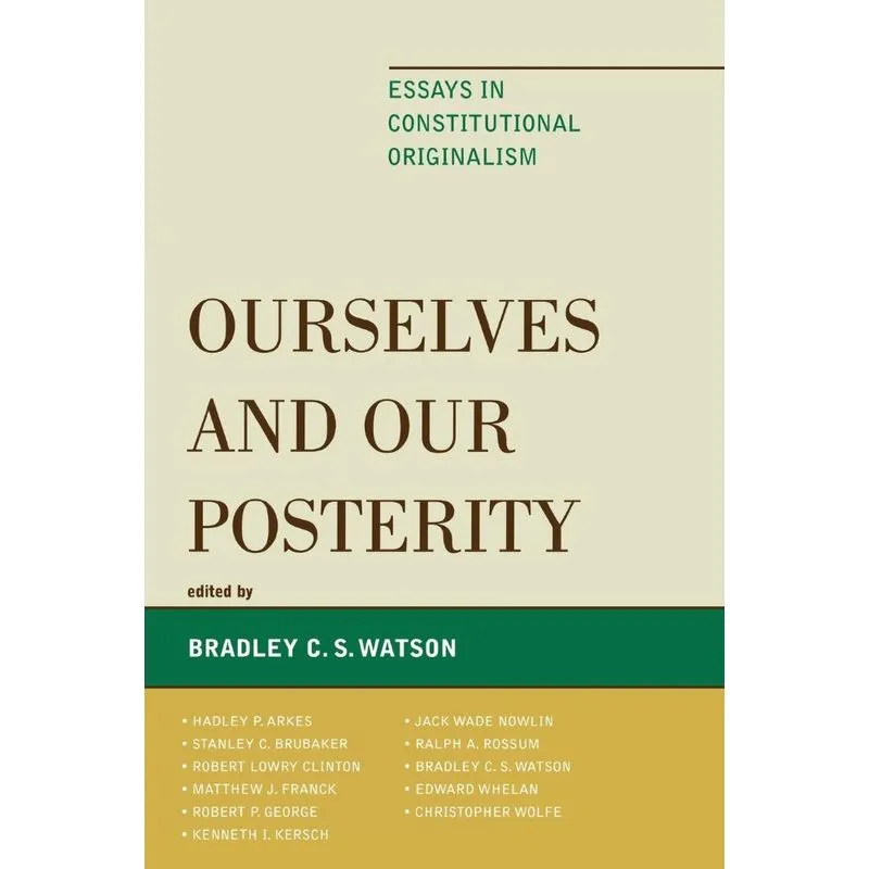 Ourselves and Our Posterity