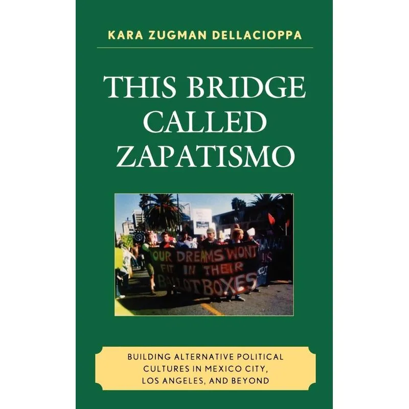 This Bridge Called Zapatismo