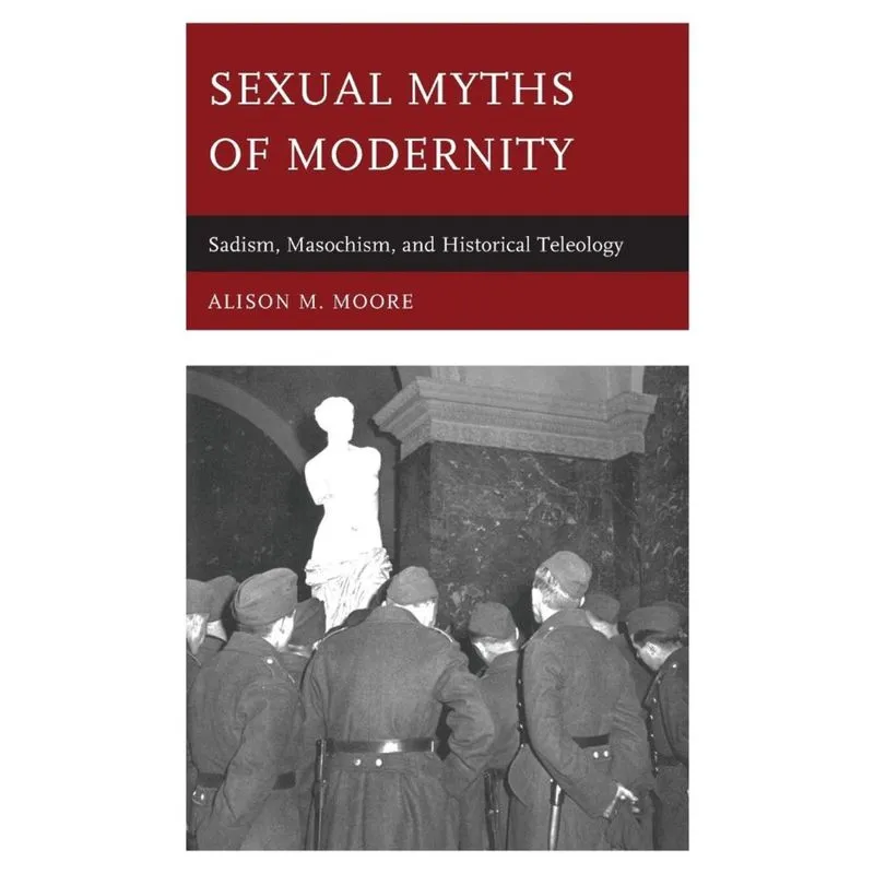 Sexual Myths of Modernity