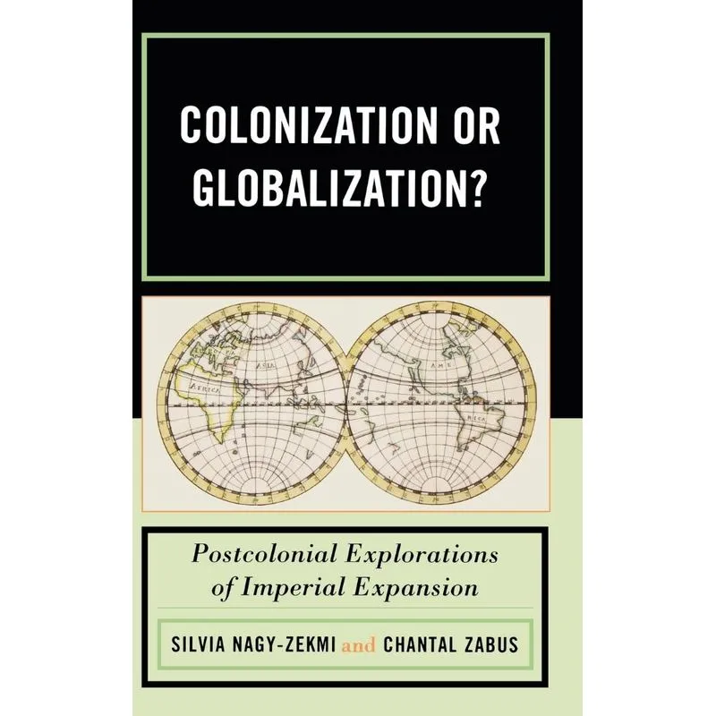 Colonization or Globalization?