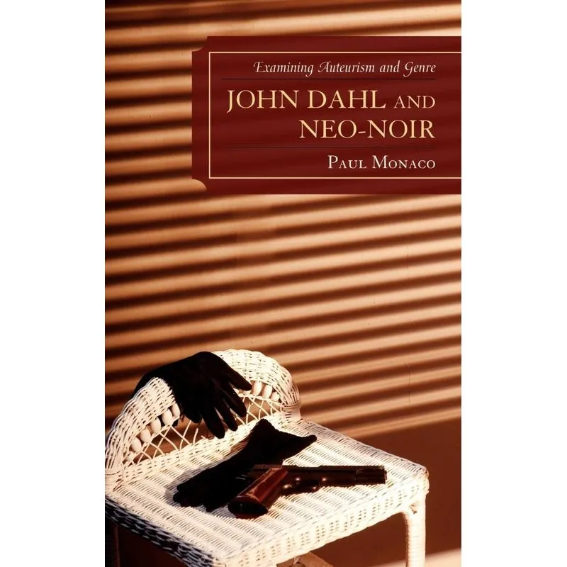 John Dahl and Neo-Noir