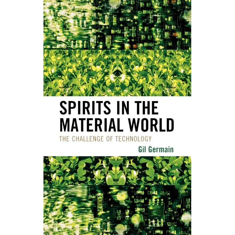 Spirits in the Material World