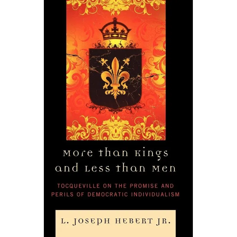 More Than Kings and Less Than Men