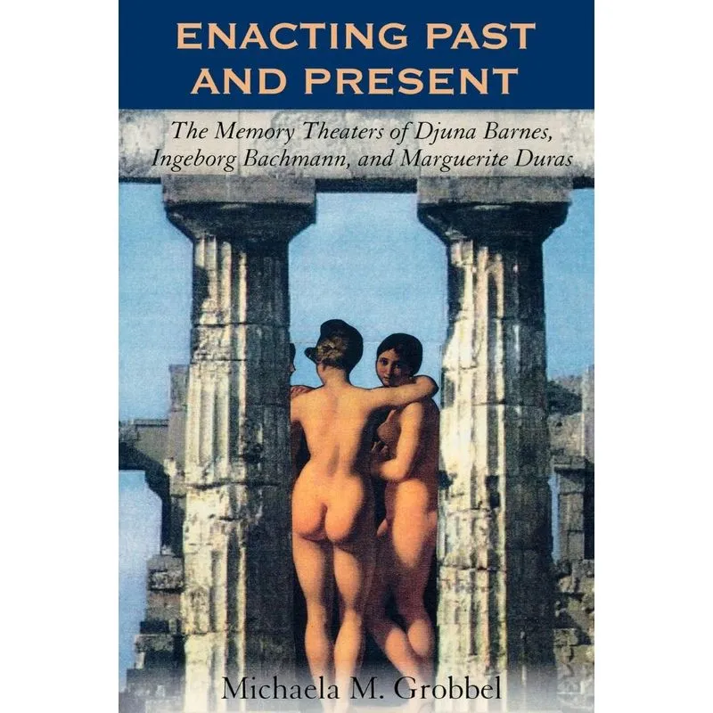 Enacting Past and Present
