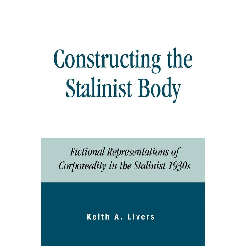 Constructing the Stalinist Body