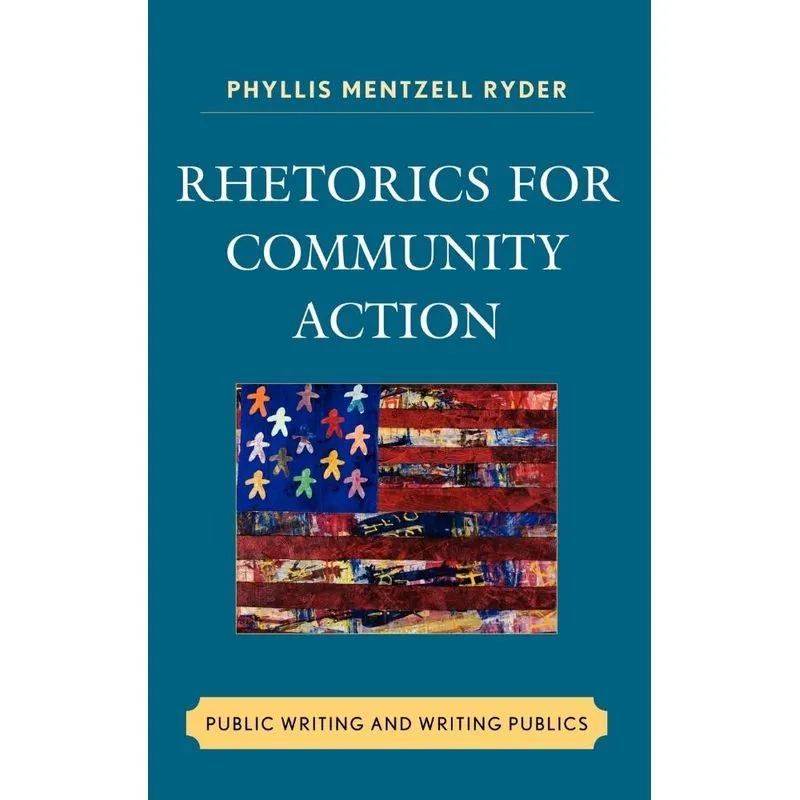 Rhetorics for Community Action