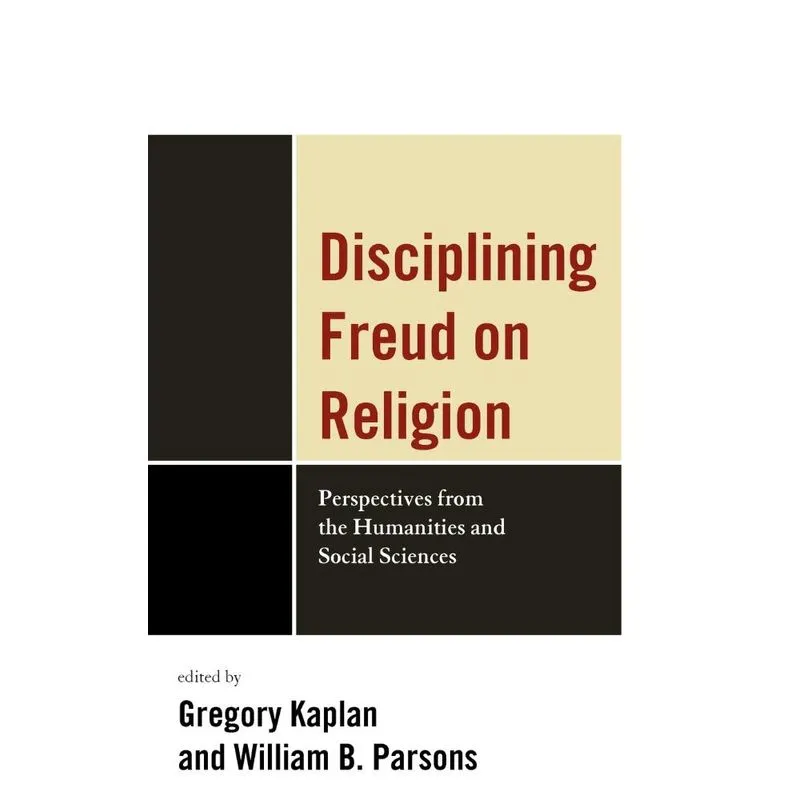 Disciplining Freud on Religion