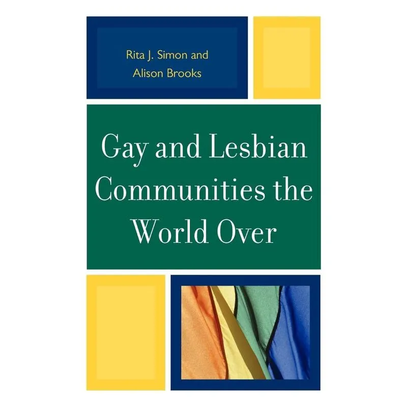 Gay and Lesbian Communities the World Over