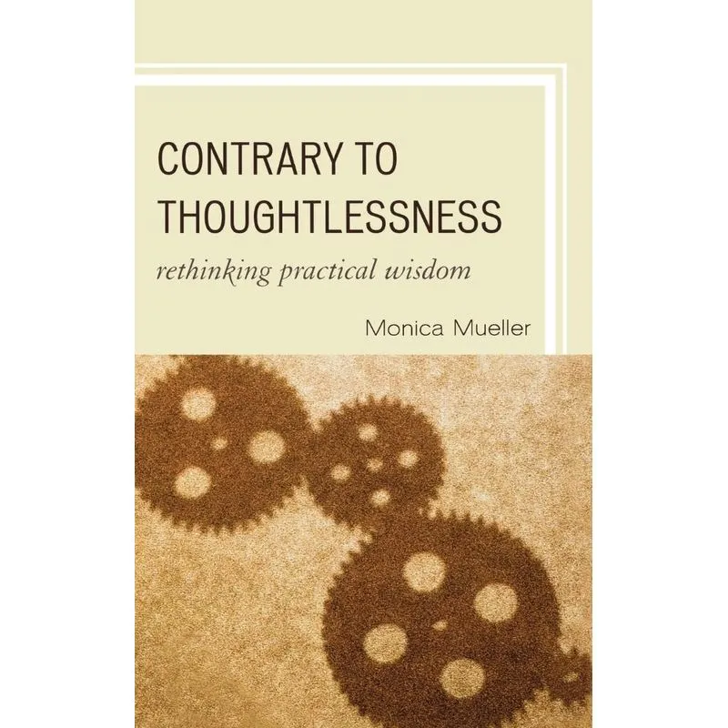 Contrary to Thoughtlessness