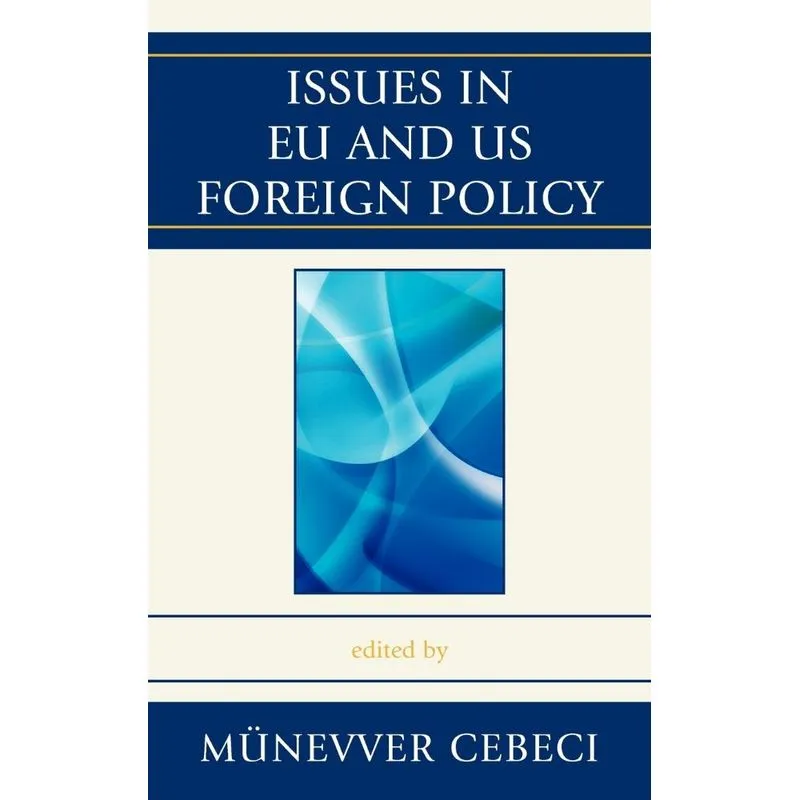 Issues in EU and US Foreign Policy