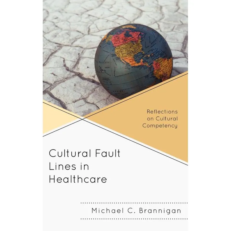 Cultural Fault Lines in Healthcare