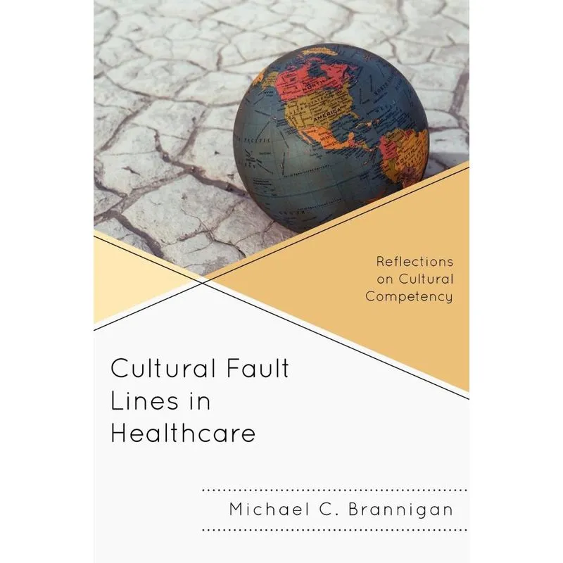 Cultural Fault Lines in Healthcare