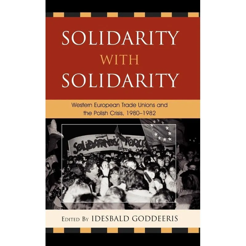 Solidarity with Solidarity. Solidarity with Solidarity