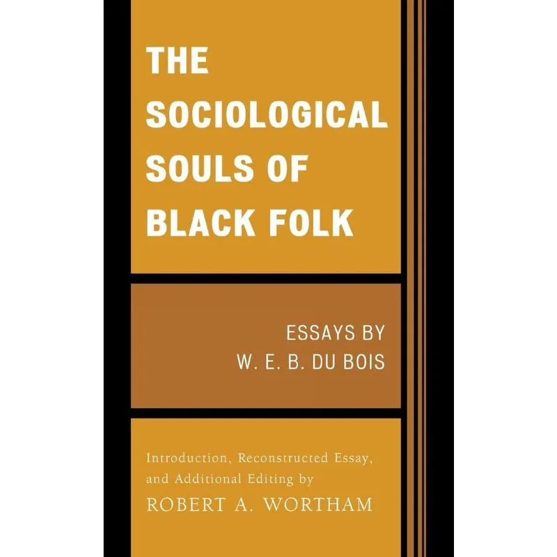The Sociological Souls of Black Folk